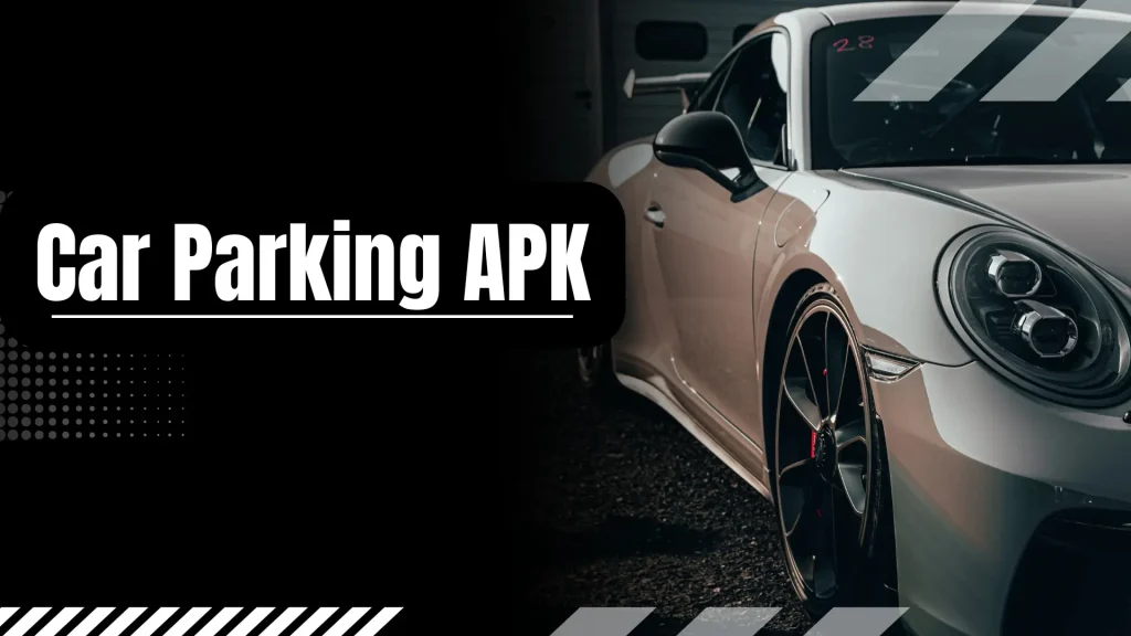 Car Parking APK
