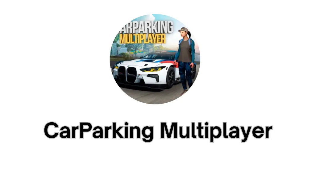 CarParking Multiplayer